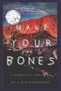 Make Your Bones (a Seductive Thriller)
