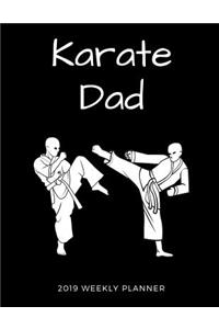 Karate Dad 2019 Weekly Planner