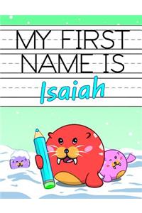 My First Name Is Isaiah