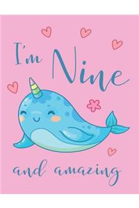I'm Nine and Amazing Narwhal Sketchbook