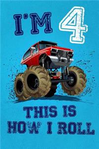 I'm 4 This Is How I Roll