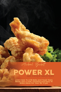 Power XL Air Fryer Mastery