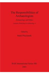 Responsibilities of Archaeologists