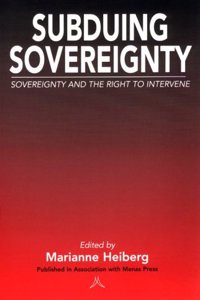 Subduing Sovereignty: Sovereignty and the Right to Intervene