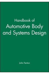 Handbook of Automotive Body and Systems Design