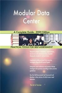 Modular Data Center A Complete Guide - 2020 Edition