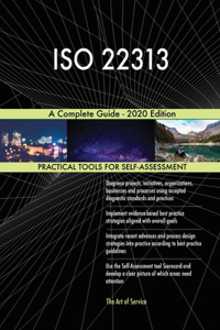 ISO 22313 A Complete Guide - 2020 Edition