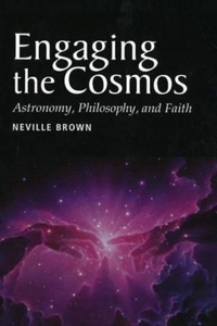 Engaging the Cosmos