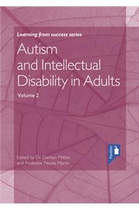 Autism and Intellectual Disability in Adults Volume 2
