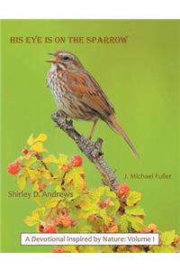 His Eye Is on the Sparrow