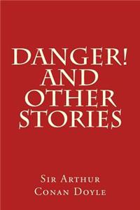 Danger! and Other Stories