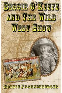 Bessie O'Keefe and the Wild West Show