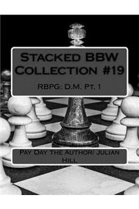 Stacked Bbw Collection #19: Rbpg: D.M. Pt. 1