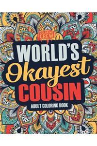 Worlds Okayest Cousin