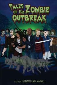 Tales Of The Zombie Outbreak
