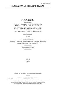 Nomination of Arnold I. Havens