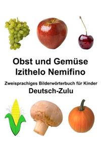 Deutsch-Zulu Obst und Gemüse/Izithelo Nemifino Zweisprachiges Bilderwörterbuch für Kinder