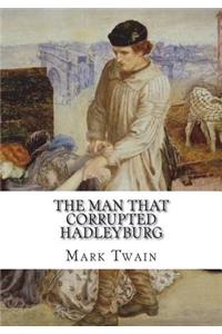 The Man That Corrupted Hadleyburg