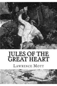 Jules of the Great Heart
