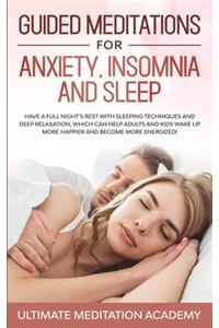 Guided Meditations for Anxiety, Insomnia and Sleep