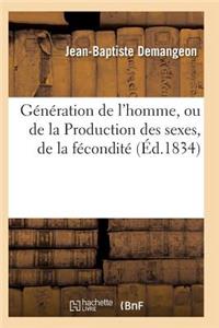 Génération de l'Homme, Ou de la Production Des Sexes, de la Fécondité