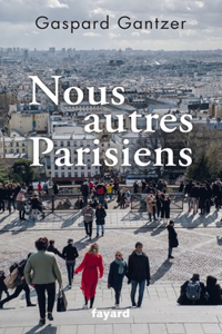 Nous autres Parisiens