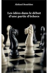 Les idées dans le début d'une partie d'échecs