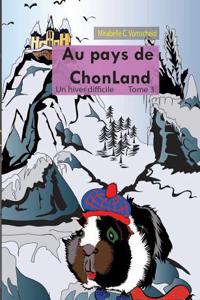 Au pays de Chonland, Un hiver difficile