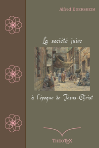 La société juive à l'époque de Jésus-Christ