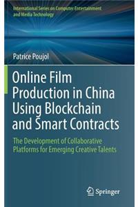 Online Film Production in China Using Blockchain and Smart Contracts