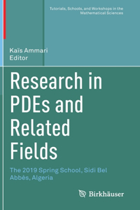 Research in Pdes and Related Fields