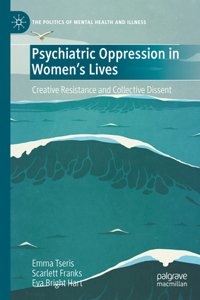 Psychiatric Oppression in Women's Lives