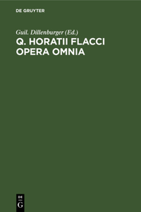 Q. Horatii Flacci Opera Omnia