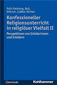 Konfessioneller Religionsunterricht in Religioser Vielfalt II