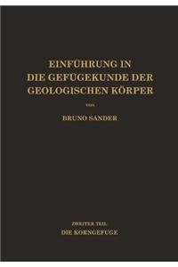 Einfuhrung in Die Gefugekunde Der Geologischen Korper