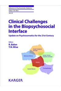 Clinical Challenges in the Biopsychosocial Interface