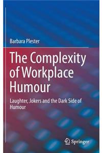 Complexity of Workplace Humour