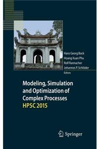Modeling, Simulation and Optimization of Complex Processes Hpsc 2015