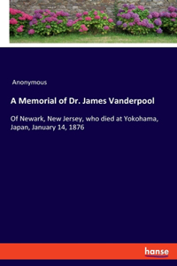 Memorial of Dr. James Vanderpool