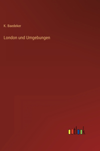 London und Umgebungen