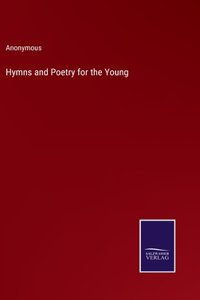 Hymns and Poetry for the Young