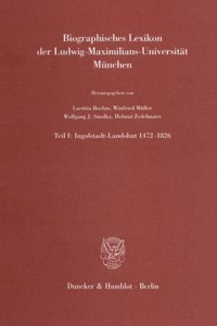 Biographisches Lexikon Der Ludwig-Maximilians-Universitat Munchen