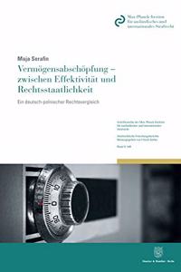 Vermogensabschopfung - Zwischen Effektivitat Und Rechtsstaatlichkeit