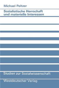 Sozialistische Herrschaft und materielle Interessen