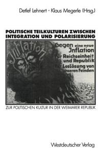 Politische Teilkulturen zwischen Integration und Polarisierung