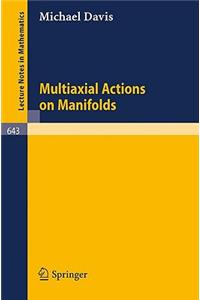 Multiaxial Actions on Manifolds