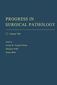 Progress in Surgical Pathology VIII