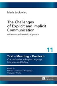 Challenges of Explicit and Implicit Communication