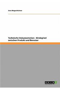 Technische Dokumentation - Bindeglied zwischen Produkt und Benutzer