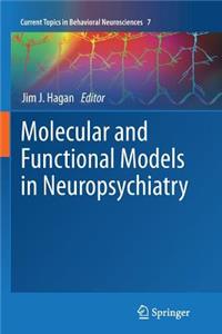 Molecular and Functional Models in Neuropsychiatry